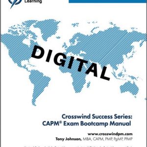 ONLINE VERSION-Certified Associate in Project Management (CAPM)® Exam Success Series Bootcamp Manual: With Exam Simulation Application